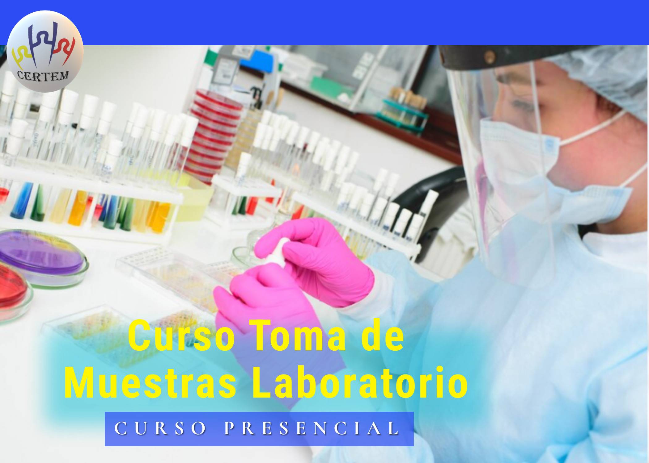 Estudiante del curso de toma de muestras laboratorio certem con tubos ensayo